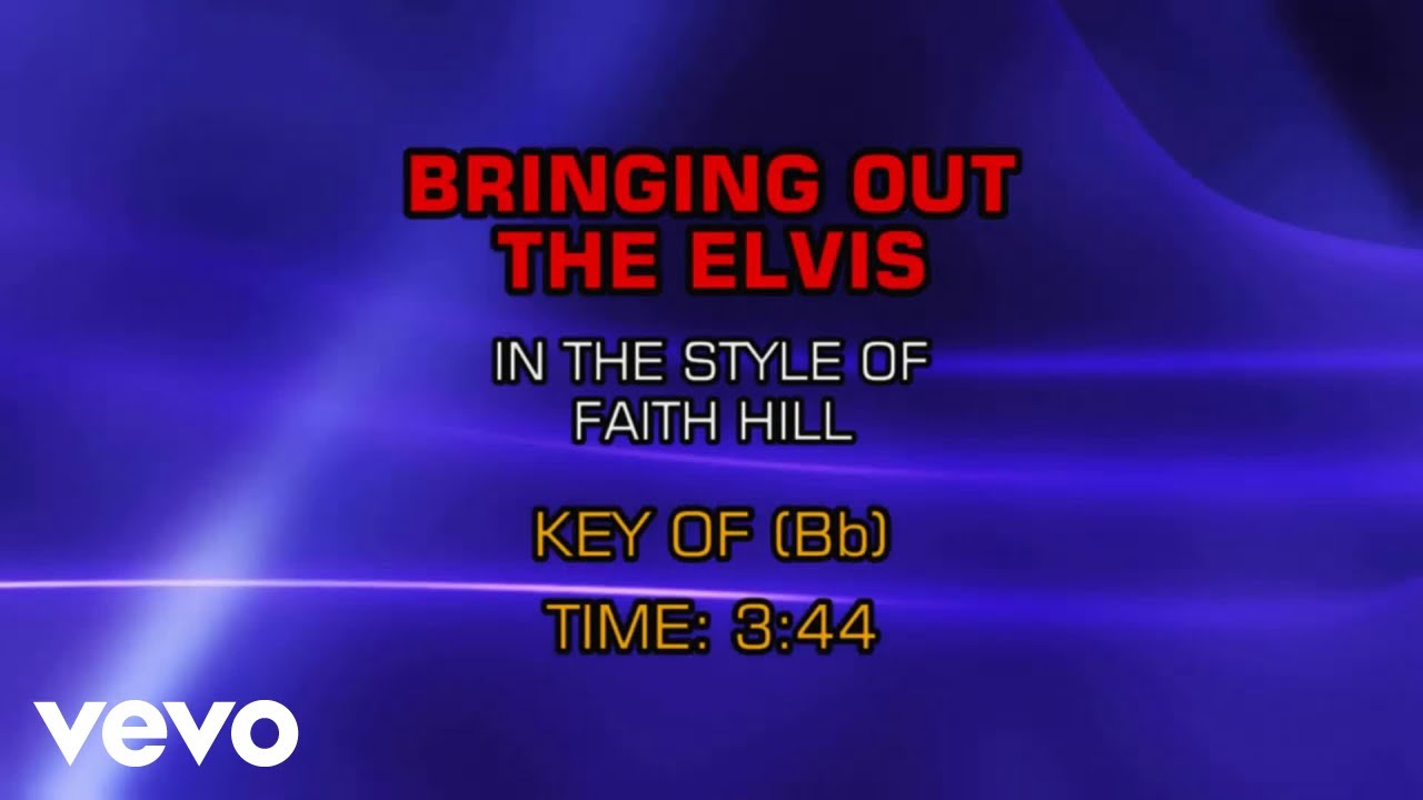 Faith Hill Bringing Out The Elvis (Karaoke) YouTube