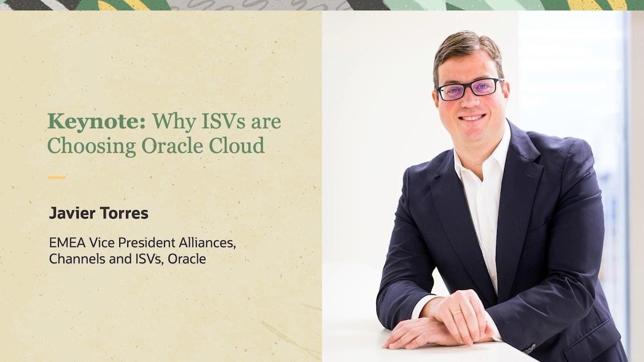 Keynote: Why ISVs are Choosing Oracle Cloud