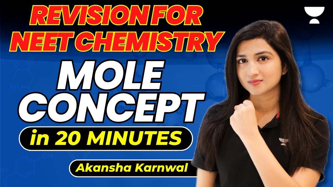 Mole Concept - Revise in 20 Minutes | NEET 2023 | Akansha Karnwal - YouTube