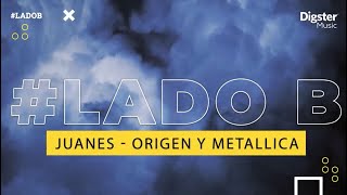 Juanes - Lado B - El Origen de Juanes