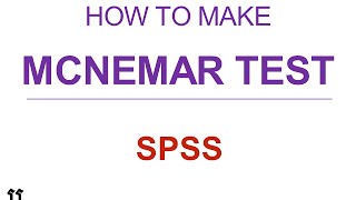 How to do McNemar Test | Statistic SPSS