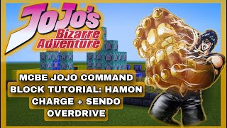 MCPE/MCBE JOJO Command Tutorial | Sendo Overdrive Hamon Charge | 《Ki, Mana, Breathing, Chakra etc》