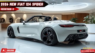 The New 2026 FIAT 124 Spider - Design, Performance, & Technology | In-Depth Review