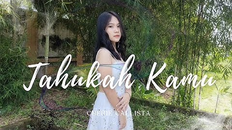 Cherie Callista - TAHUKAH KAMU (Official Music Video)