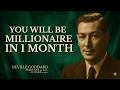 "YOU WILL BE A MILLIONAIRE IN 1 MONTH" - Neville Goddard Style Manifestation Power