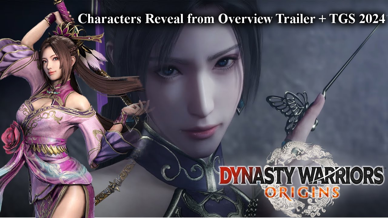 Dynasty Warriors Origins - Characters Reveal from Overview Trailer and  Tokyo Game Show 2024, image size:1280x720