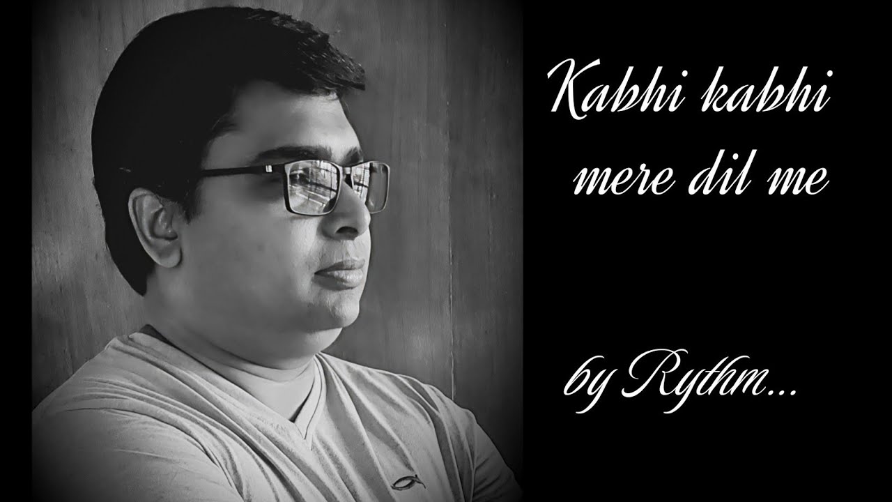 Kabhi Kabhi - By Kumar Abhijit. Initial dialogue by Amitabh Bachchan. 