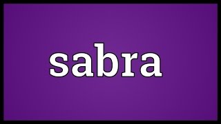Sabra Meaning