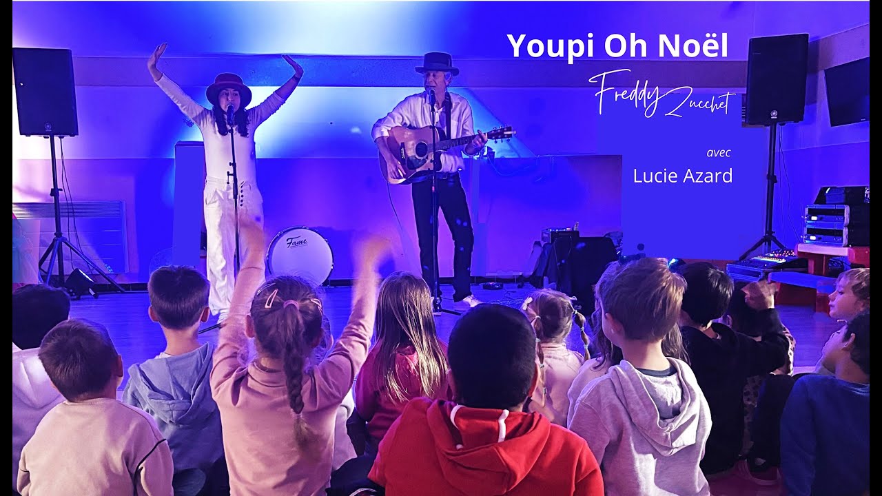 Freddy Zucchet - Youpi Oh Noël