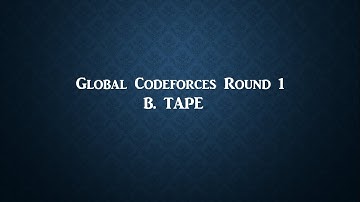 Tape - Global Codeforces Round 1 Coding Problem