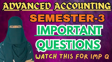 ADVANCED ACCOUNTING | Important questions | Degree 3rd semester Advanced Accounting Questions ✅💯