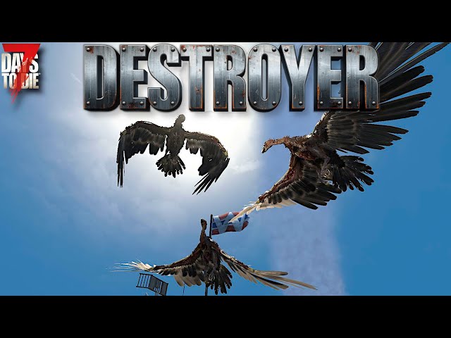 7 Days To Die - DESTROYER! - Stupid Bird Army! (Ep9) - YouTube