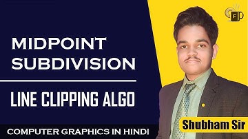 Lec-5.5 Midpoint Subdivision Line Clipping Algorithm in Computer Graphics