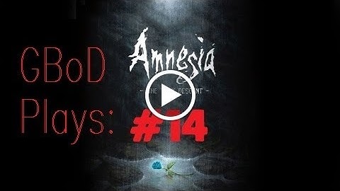Amnesia: The Dark Descent |Part 14| The Torture Chambers!