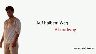 Auf halbem Weg, Wincent Weiss - Learn German With Music, English Lyrics