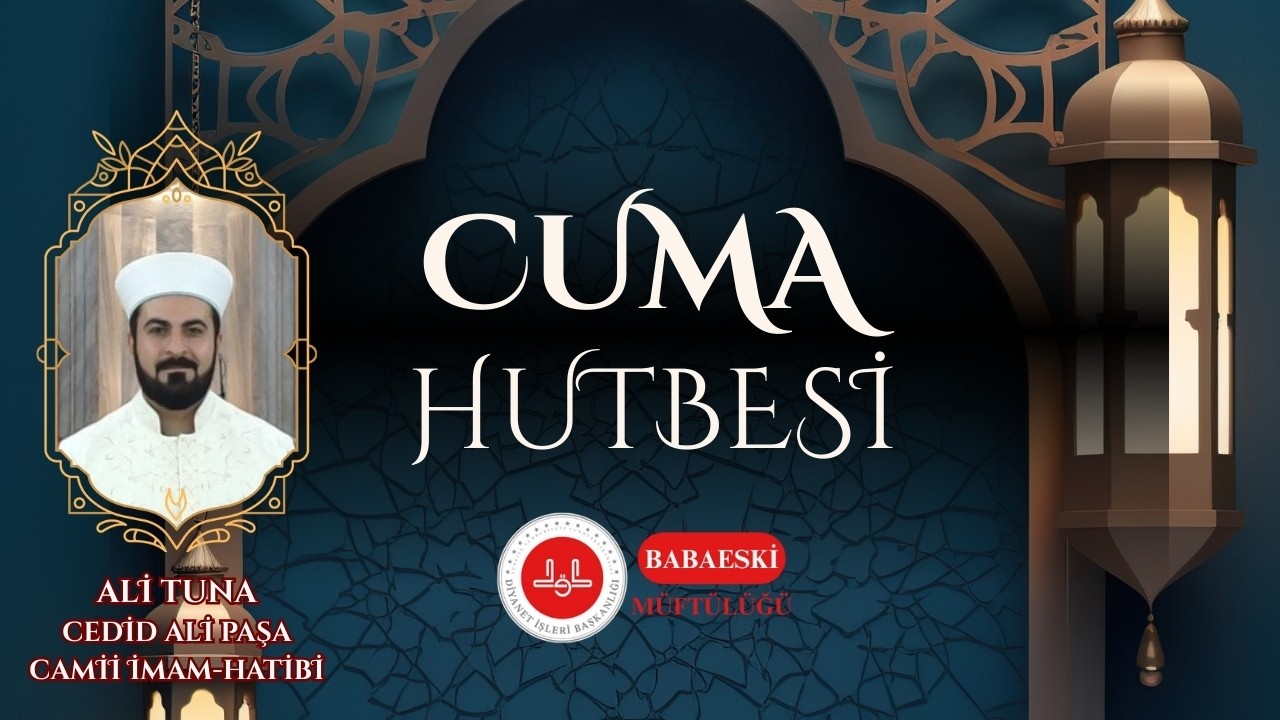 CUMA HUTBESİ | Cedid Ali Paşa Camii | Ali TUNA | 13.02.2026