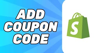 How to Add Coupon Code in Shopify (Tutorial 2025)