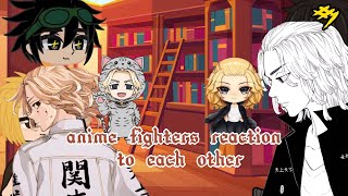 anime fighters reaction to each other#1/4||Gacha Life||~Mikey~