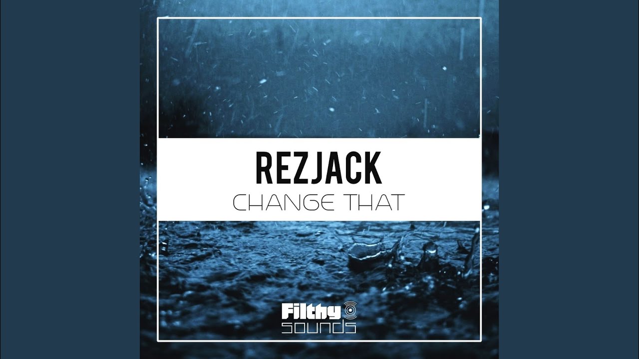 Watch Change That (Original Mix) on YouTube Watch Change That (Original Mix) on YouTube