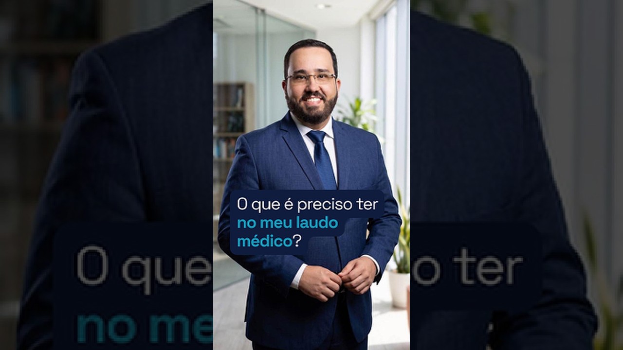 Capa do vídeo: o que um bom laudo médico precisa ter
