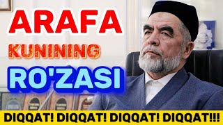 Diqqat ARAFA KUNINING RO'ZASI! Shayx Muhammad Sodiq Muhammad Yusuf!