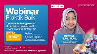 H2: Webinar Optimalisasi Sulingjar dalam Meningkatkan Kualitas dan Mutu PAUD Sesuai Standar Nasional