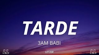 3AM Babi - Tarde (Letra)