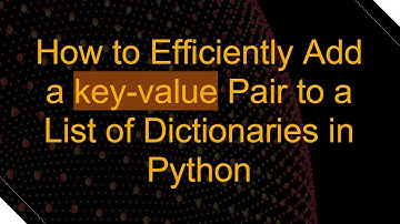 How to Efficiently Add a key-value Pair to a List of Dictionaries in Python