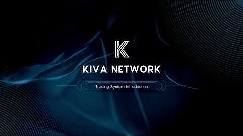 Introduction to KIVA NETWORK internal trading system