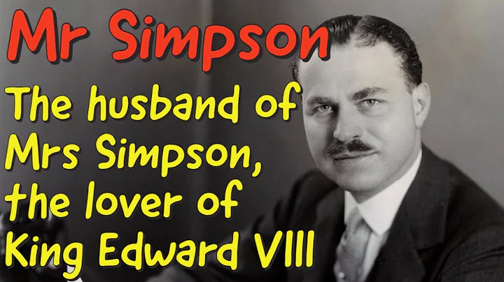 Mr Simpson, the husband of Mrs Simpson, the lover ...