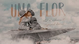 Una Flor - Al2 El Aldeano & Raymond Daniel (LULO)