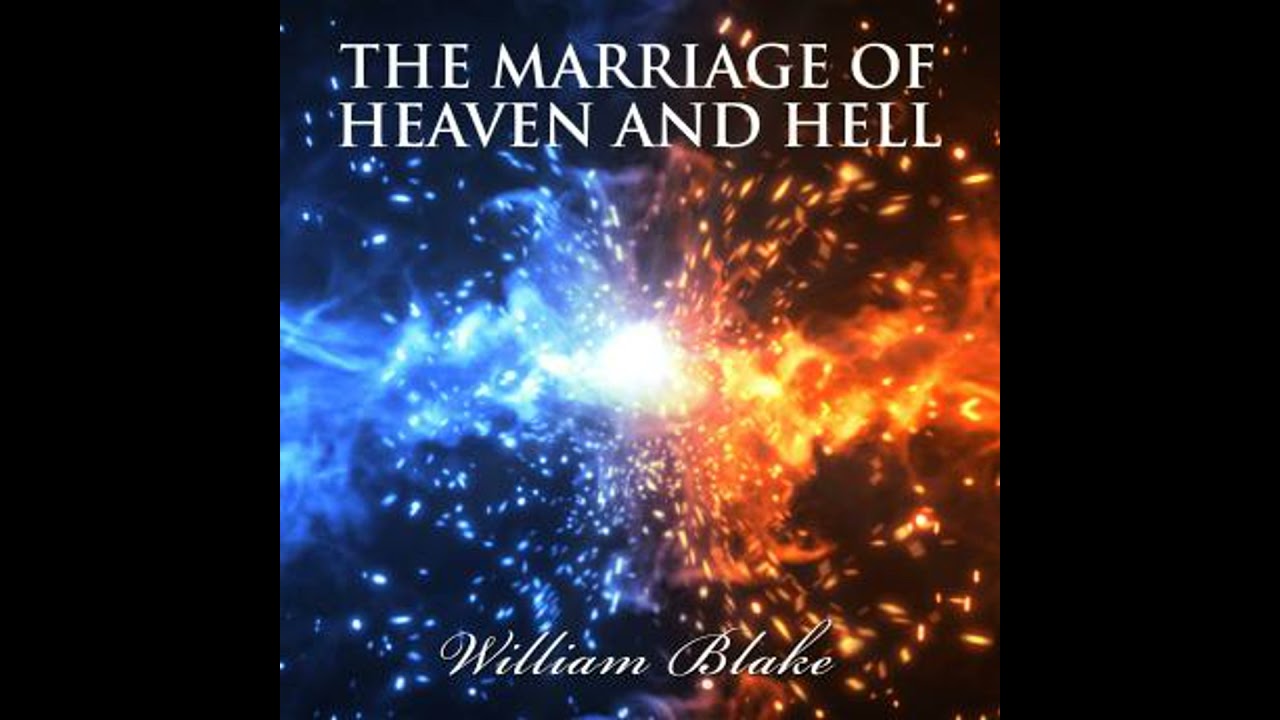 THE MARRIAGE OF HEAVEN AND HELL - William Blake