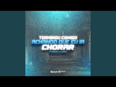Putar Terminou Comigo Achando Que Eu Ia Chorar - DJ Guuga