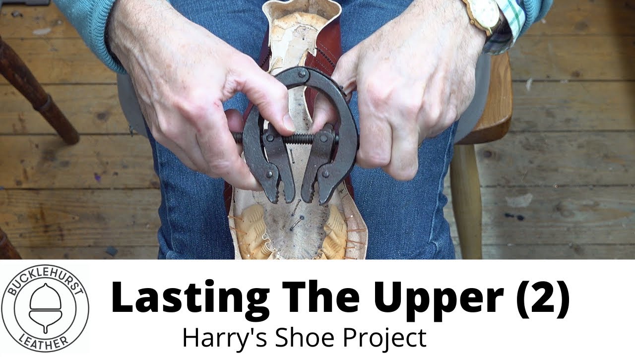 Pt 12 Shoemaking Lasting The Upper Part (2) YouTube