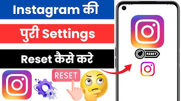 Instagram Setting Reset Kaise Kare | How To Reset Instagram All Settings | Instagram Settings Reset