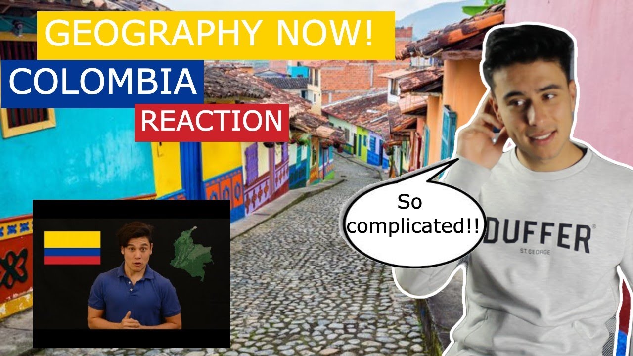 REACTION to Geography now! COLOMBIA YouTube