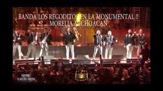 BANDA LOS RECODITOS EN LA MONUMENTAL DE MORELIA MICHOACAN - CONCIERTO EN VIVO