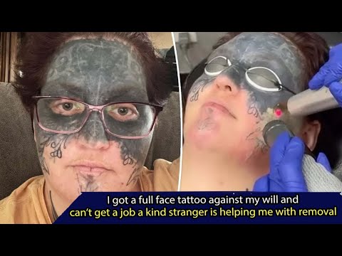 I got a full face tattoo against my will and can’t get a job a kind stranger is helping me, SUnews