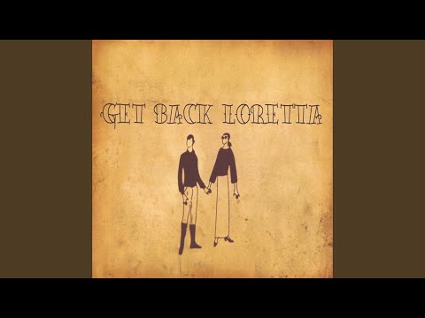 Get Back Loretta — 95
