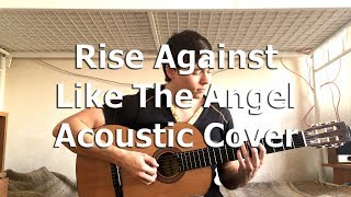 Rise Against - Like The Angel (Acoustic Cover) by Bullet