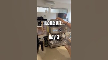 Day 3 of Learning Latte Art