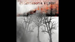 Download Lagu Misanthropik Torment - Misanthropik Tilbury (EP : 2021) MP3