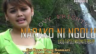 Narako Ni Ngolu~Lagu Tapsel Madina Terbaru~Ovy FrishtyRMP