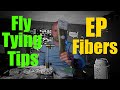 Fly Tying Tips - EP Fibers