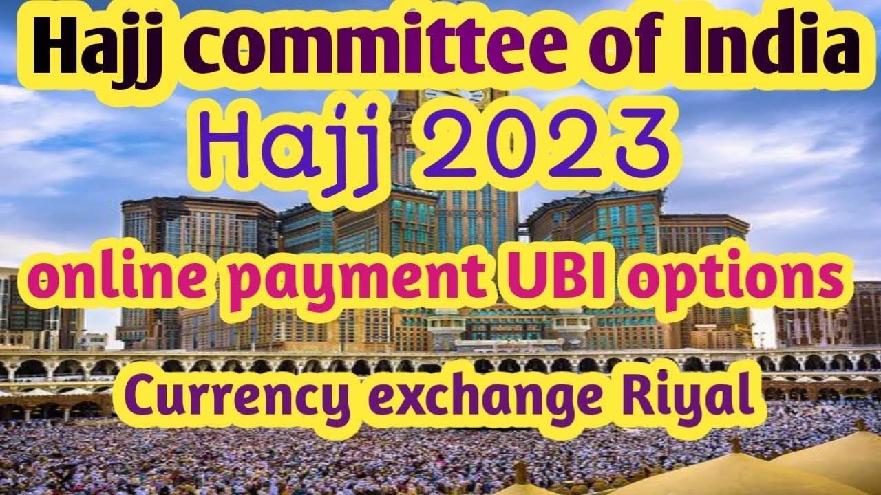 hajj 2023/second instalment online UBI options/currency exchange/pay in