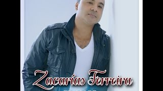 Zacarías Ferreira - Mi novia ("Álbum El Amor")