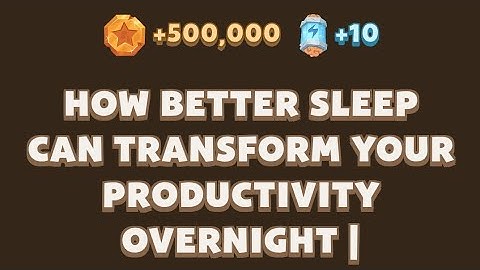 How Better Sleep Can Transform Your Productivity Overnight | MemeGirls | Memefi  New Video Code
