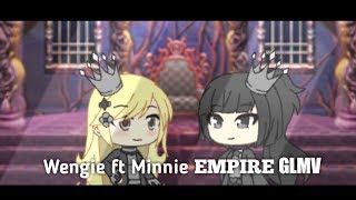 Wengie ft Minnie/EMPIRE GLMV/with English lyrics/galaxy gacha videos