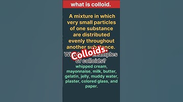 what is colloid | colloids | colloids classification | #bsc #bscconcept #chemistry #colloids #shorts