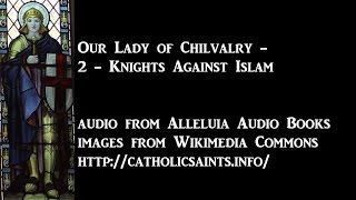 Our Lady of Chivalry #2: Knights Against Islam